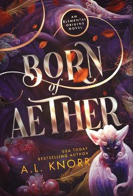 Born of Aether(English, Hardcover, Knorr A L)
