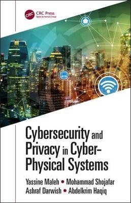 Cybersecurity and Privacy in Cyber Physical Systems(English, Hardcover, unknown)