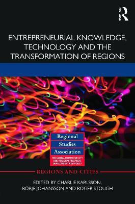 Entrepreneurial Knowledge, Technology and the Transformation of Regions(English, Hardcover, unknown)