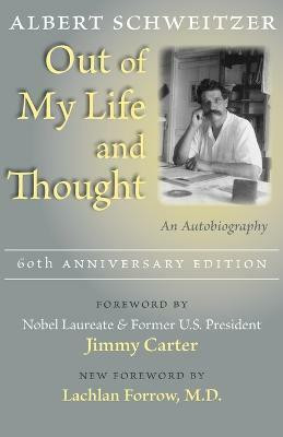 Out of My Life and Thought(English, Paperback, Schweitzer Albert)