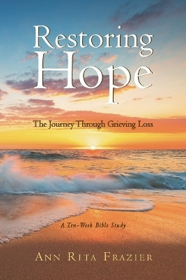 Restoring Hope(English, Paperback, Frazier Ann Rita)
