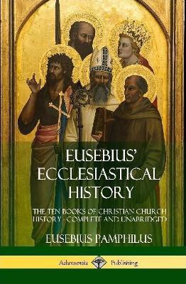 Eusebius' Ecclesiastical History(English, Hardcover, Pamphilus Eusebius)