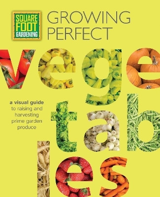 Square Foot Gardening: Growing Perfect Vegetables: Volume 8(English, Paperback, Mel Bartholomew Foundation)