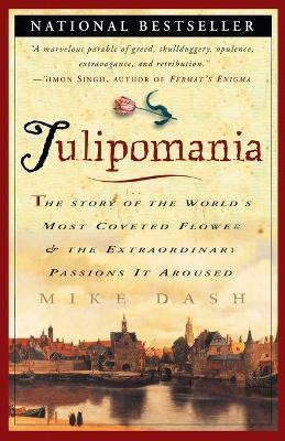 Tulipomania(English, Paperback, Dash Mike)