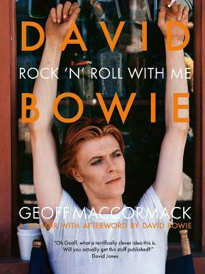 David Bowie: Rock 'n' Roll with Me(English, Hardcover, MacCormack Geoff)