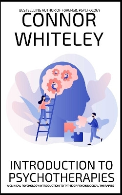 Introduction To Psychotherapies(English, Hardcover, Whiteley Connor)