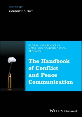 The Handbook of Conflict and Peace Communication(English, Hardcover, Roy Sudeshna)