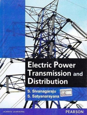 Electric Power Transmission and Distribution ( USED - GOOD )(Paperback, S. Sivanagaraju , S. Satyanarayana)