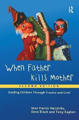 When Father Kills Mother(English, Paperback, Harris-Hendriks Jean)