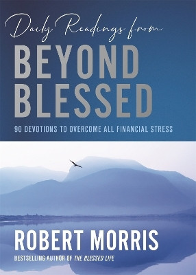 Daily Readings from Beyond Blessed (Daily Readings)(English, Hardcover, Morris Robert)