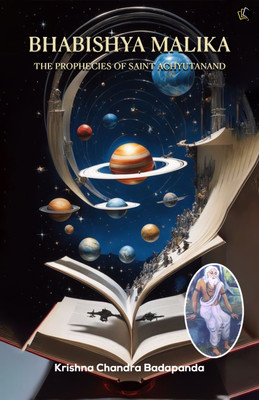 Bhabishya Malika | The Prophecies Of Saint Achyutanand(Paperback, Krishna Chandra Badapanda)