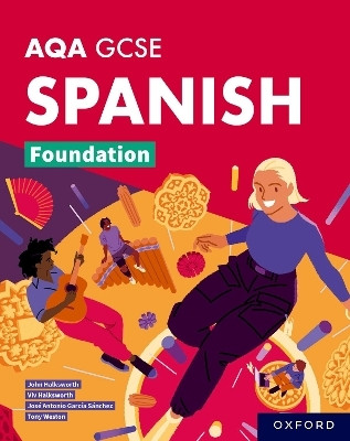 AQA GCSE Spanish Foundation: AQA Approved GCSE Spanish Foundation Student Book(English, Paperback, Weston Tony)
