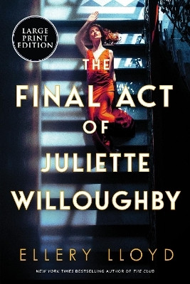The Final Act of Juliette Willoughby(English, Paperback, Lloyd Ellery)