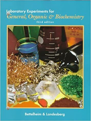 Laboratory Experiments for Bettelheim’s General, Organic, and Biochemistry(Paperback, Frederick A. Bettelheim)