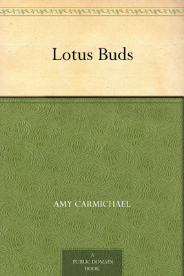 Lotus Buds(Paperback, Amy Carmichael)