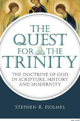 The Quest for the Trinity(English, Paperback, Holmes Stephen R.)