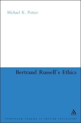 Bertrand Russell's Ethics(English, Electronic book text, Potter Michael K.)