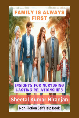 FAMILY IS ALWAYS FIRST(English, Hardcover, Sheetal Kumar Niranjan)
