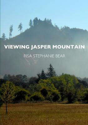 Viewing Jasper Mountain(English, Paperback, Bear Risa)