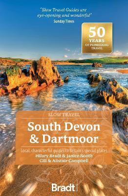 South Devon & Dartmoor (Slow Travel)(English, Paperback, Bradt Hilary)