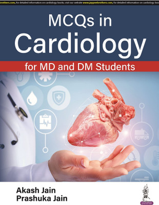 MCQs in Cardiology for MD and DM Students(English, Paperback, Jain Akash)