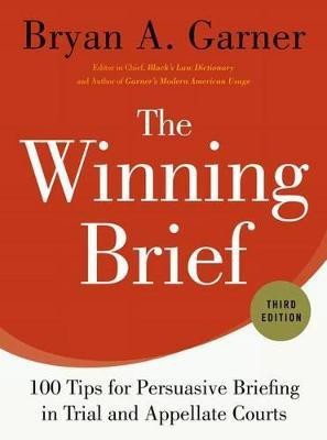 The Winning Brief(English, Hardcover, Garner Bryan)