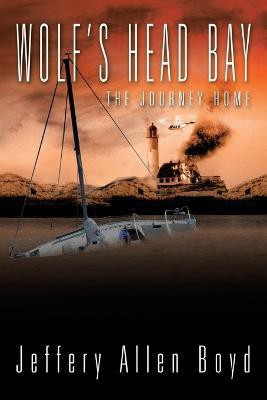 Wolf's Head Bay(English, Paperback, Boyd Jeffery Allen)