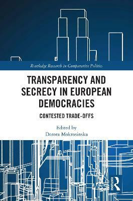 Transparency and Secrecy in European Democracies(English, Paperback, unknown)