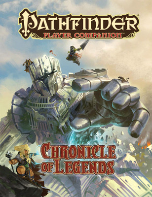 Pathfinder Player Companion: Chronicle of Legends(English, Paperback, Staff Paizo)