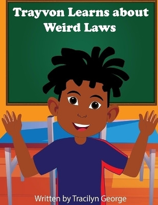 Trayvon Learns about Weird Laws(English, Paperback, George Tracilyn)