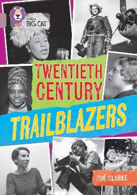 Twentieth Century Trailblazers(English, Paperback, Clarke Zoe)