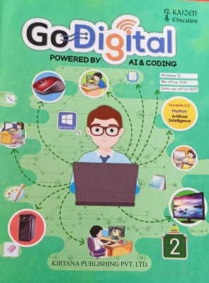 GO DIGITAL POWERED BY AI & CODING CLASS 2(MUMBAI-400 703, KIRTANA PUBLISHING)