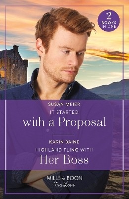 It Started With A Proposal / Highland Fling With Her Boss(English, Paperback, Meier Susan)