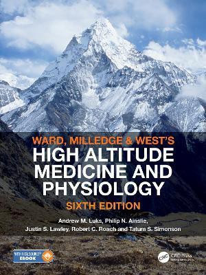 Ward, Milledge and West's High Altitude Medicine and Physiology(English, Hardcover, Luks Andrew M.)