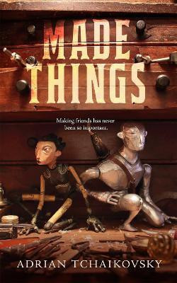 Made Things(English, Paperback, Tchaikovsky Adrian)