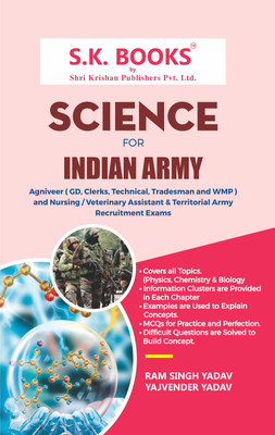 S.K. Books Science for Indian Army Agniveer (GD, Office Assistant Clerks, Technical, Tradesman, Women Military Police), Nursing Assistant & Territorial Army Recruitment Exams in English Medium(Paperback, Ram Singh Yadav, Yajvender Yadav)