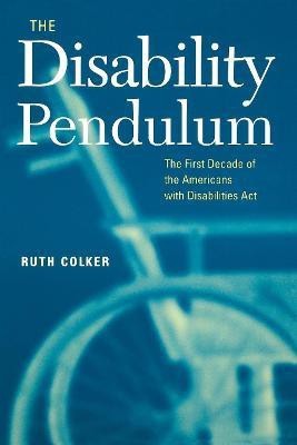 The Disability Pendulum(English, Paperback, Colker Ruth)