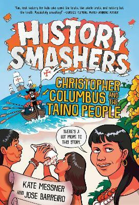 History Smashers: Christopher Columbus and the Taino People(English, Paperback, Messner Kate)