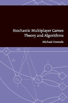 Stochastic Multiplayer Games(English, Paperback, Ummels Michael)