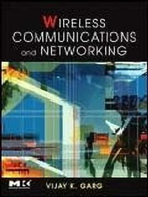 Wireless Communications and Networking 1st Edition(English, Paperback, K. Garg Vijay)