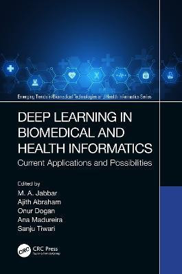 Deep Learning in Biomedical and Health Informatics(English, Hardcover, unknown)