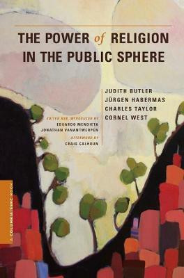 The Power of Religion in the Public Sphere(English, Paperback, Butler Judith)