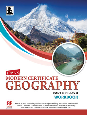 Frank Modern Certificate Geography Part II Workbook | ICSE Class 10 | 2027 Edition | Latest CISCE Syllabus | With Map Practice, Diagram-Based Questions & ICSE Pattern Exercises(Paperback, NELSON A. PETRIE)