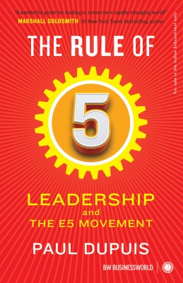 The Rule of 5: Leadership and The E5 Movement(English, Paperback, unknown)