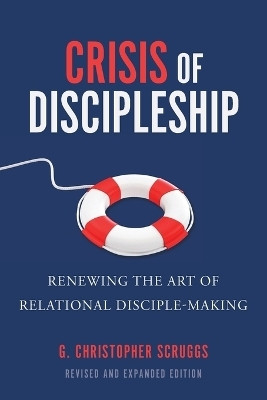 Crisis of Discipleship--Revised Edition(English, Paperback, Scruggs G Christopher)