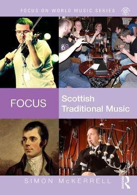 Focus: Scottish Traditional Music(English, Paperback, McKerrell Simon)