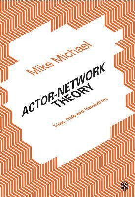 Actor-Network Theory(English, Electronic book text, Michael Mike)