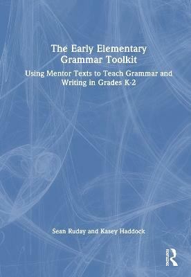 The Early Elementary Grammar Toolkit(English, Hardcover, Ruday Sean)