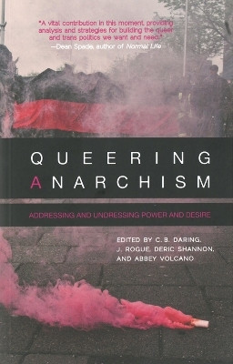 Queering Anarchism(English, Paperback, unknown)
