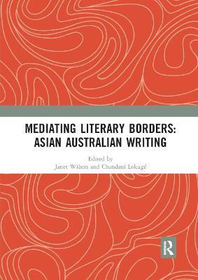 Mediating Literary Borders: Asian Australian Writing(English, Paperback, unknown)